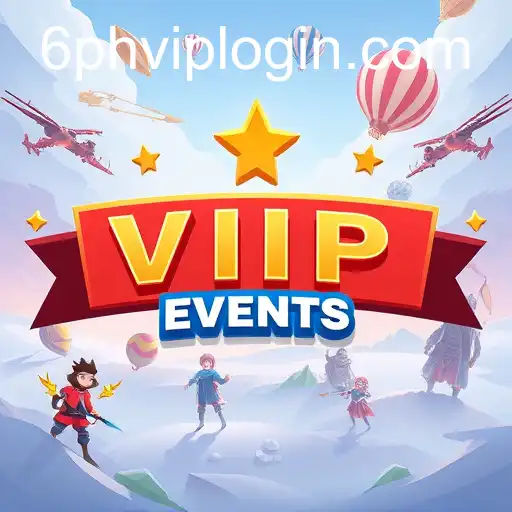 Exploring the 'Upcoming Events' Game Category: A Deep Dive into 6ph VIP Login Experience